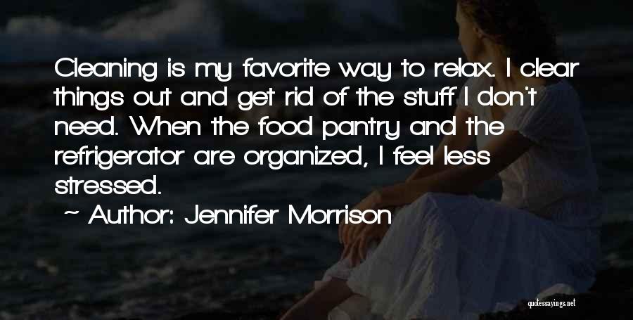 Favorite Stuff Quotes By Jennifer Morrison