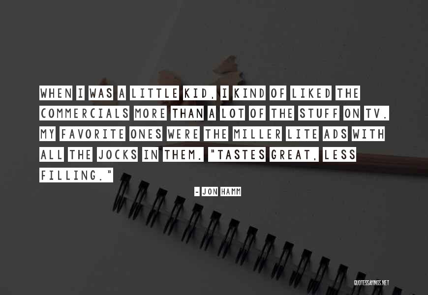 Favorite Stuff Quotes By Jon Hamm Favorite Stuff Quotes By Jon Hamm