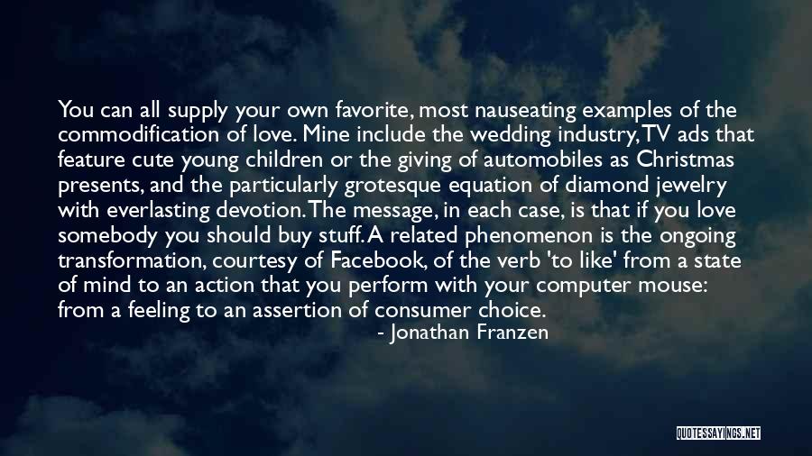 Favorite Stuff Quotes By Jonathan Franzen Favorite Stuff Quotes By Jonathan Franzen