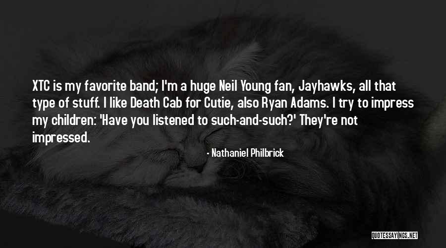 Favorite Stuff Quotes By Nathaniel Philbrick Favorite Stuff Quotes By Nathaniel Philbrick