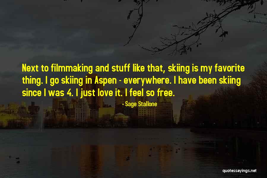 Favorite Stuff Quotes By Sage Stallone Favorite Stuff Quotes By Sage Stallone