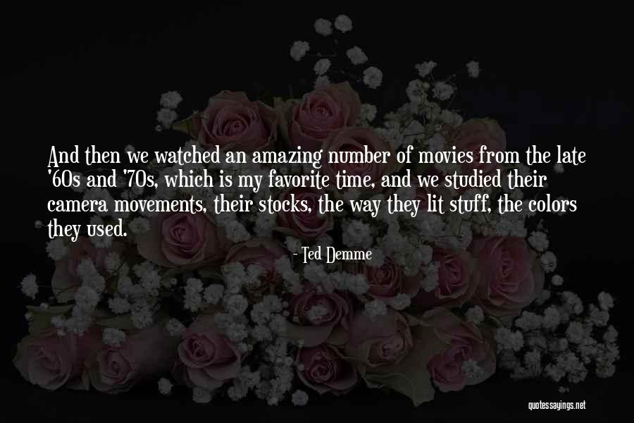 Favorite Stuff Quotes By Ted Demme Favorite Stuff Quotes By Ted Demme