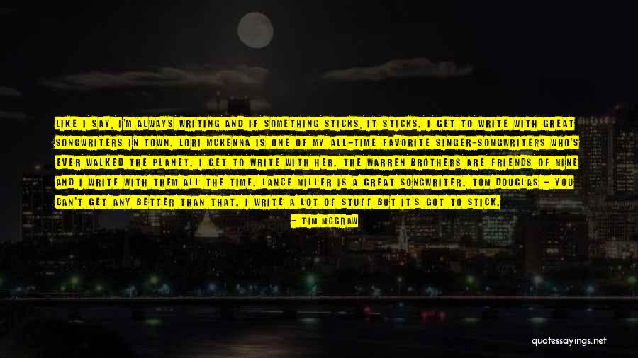 Favorite Stuff Quotes By Tim McGraw Favorite Stuff Quotes By Tim McGraw