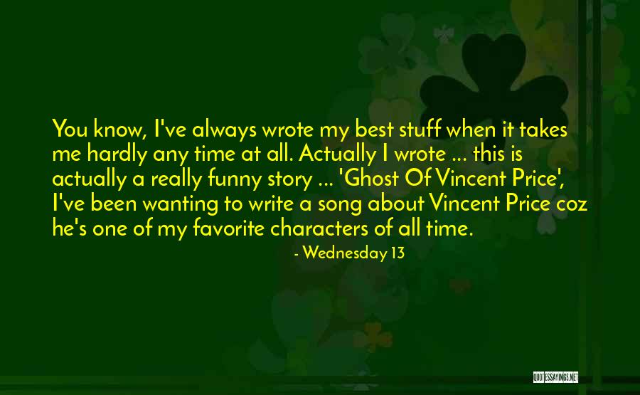 Favorite Stuff Quotes By Wednesday 13 Favorite Stuff Quotes By Wednesday 13