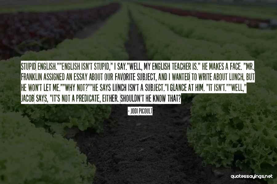 Favorite Teacher Quotes By Jodi Picoult Favorite Teacher Quotes By Jodi Picoult