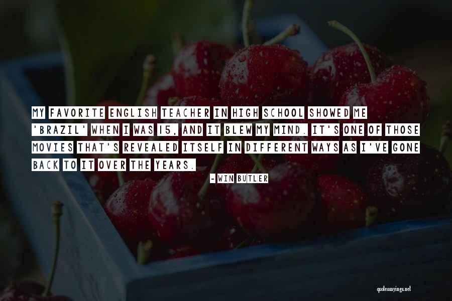 Favorite Teacher Quotes By Win Butler Favorite Teacher Quotes By Win Butler