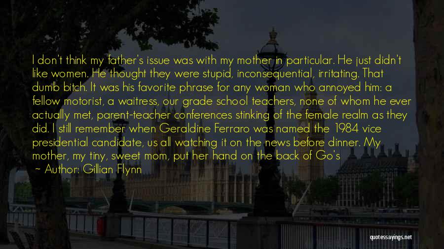 Favorite Teachers Quotes By Gillian Flynn