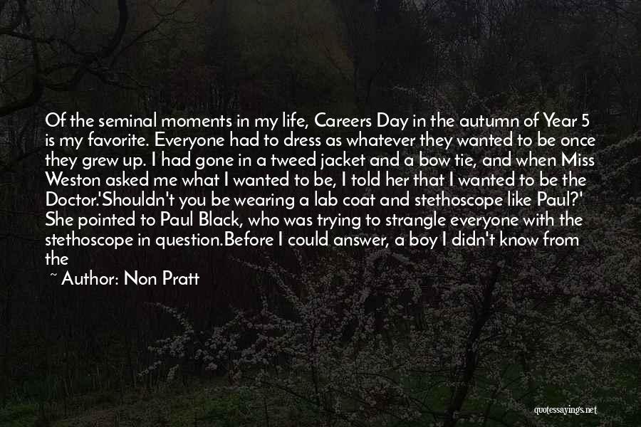 Favorite Teachers Quotes By Non Pratt