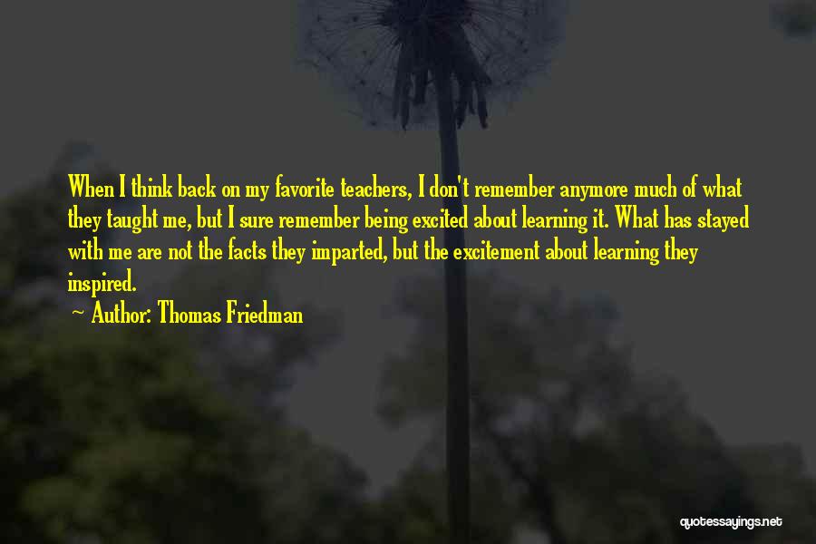 Favorite Teachers Quotes By Thomas Friedman