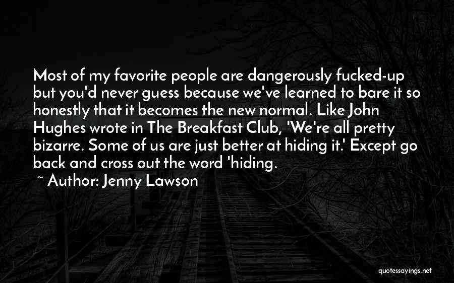 Favorite The L Word Quotes By Jenny Lawson