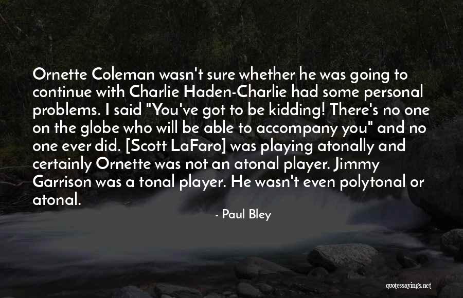 Favorite Things Whiskers Quotes By Paul Bley Favorite Things Whiskers Quotes By Paul Bley