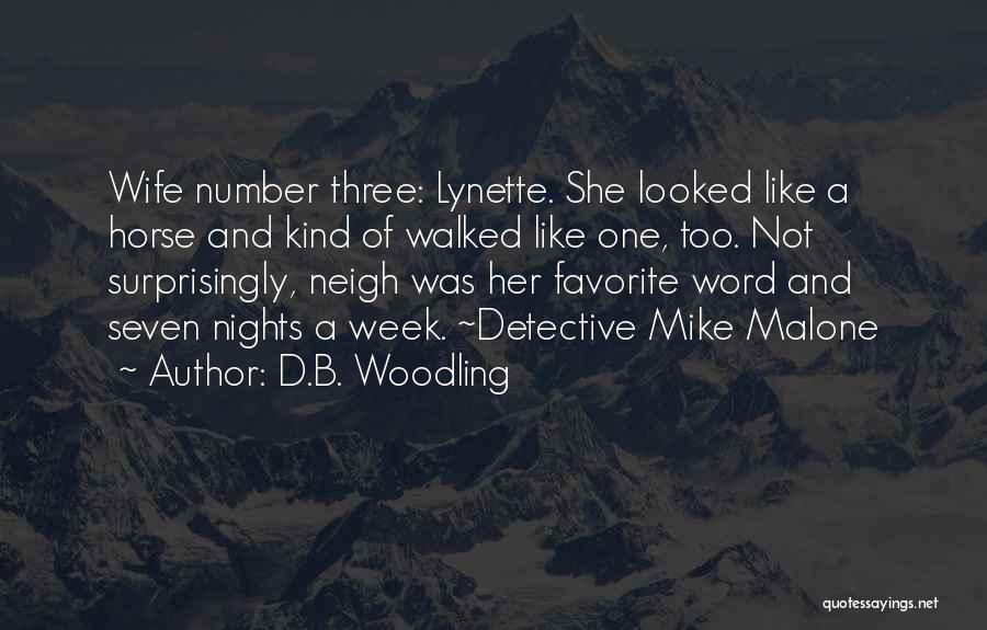 Favorite Three Word Quotes By D.B. Woodling