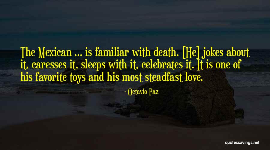 Favorite Toys Quotes By Octavio Paz Favorite Toys Quotes By Octavio Paz