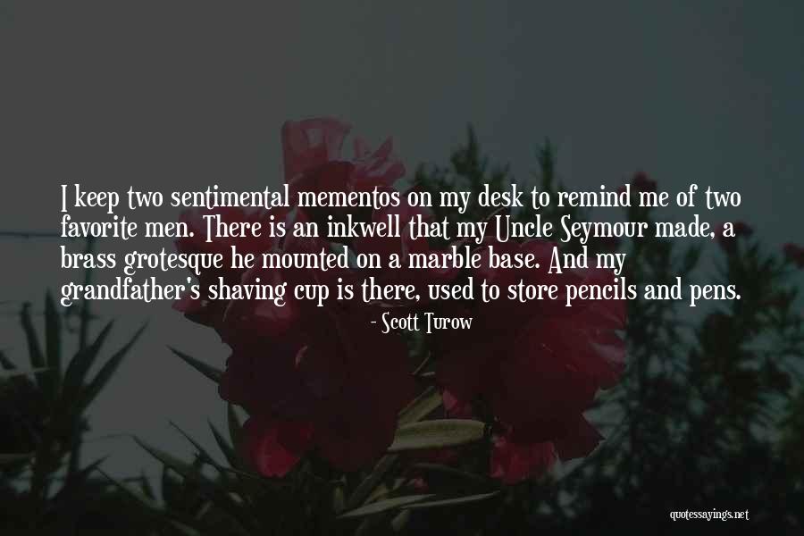 Favorite Uncle Quotes By Scott Turow Favorite Uncle Quotes By Scott Turow