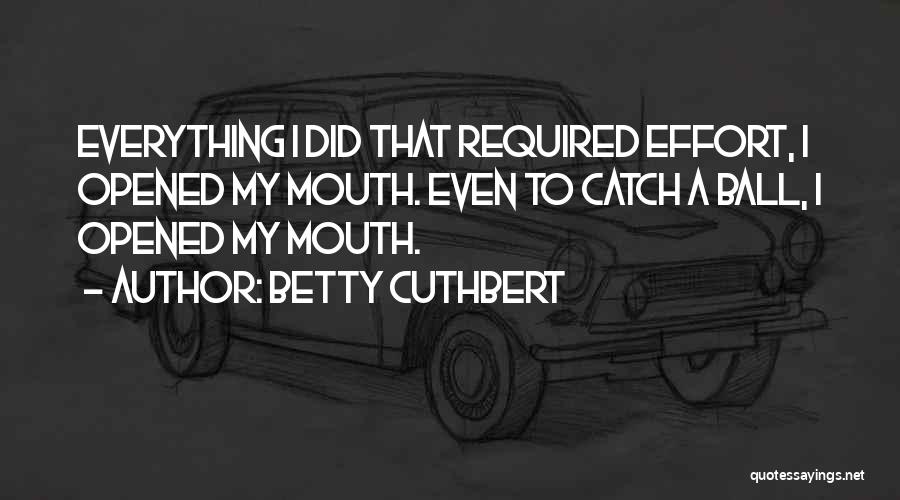 Favoriter Quotes By Betty Cuthbert