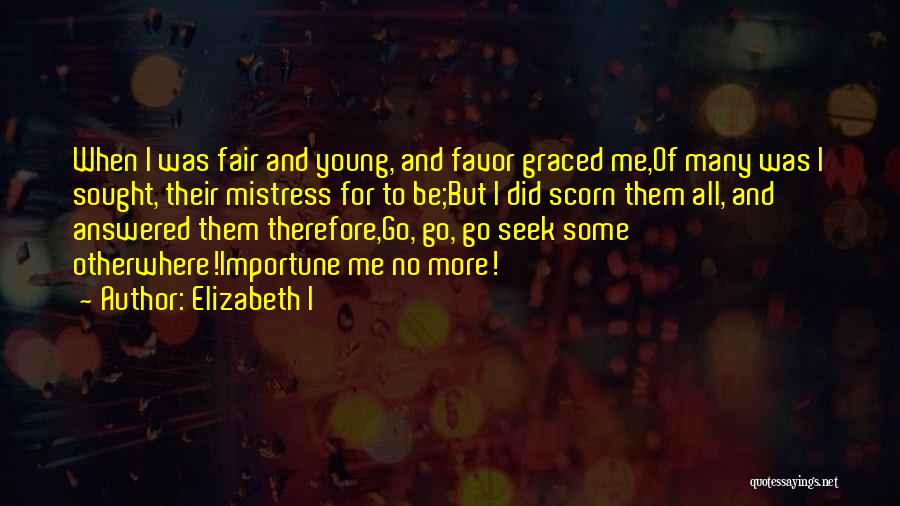 Favors Quotes By Elizabeth I