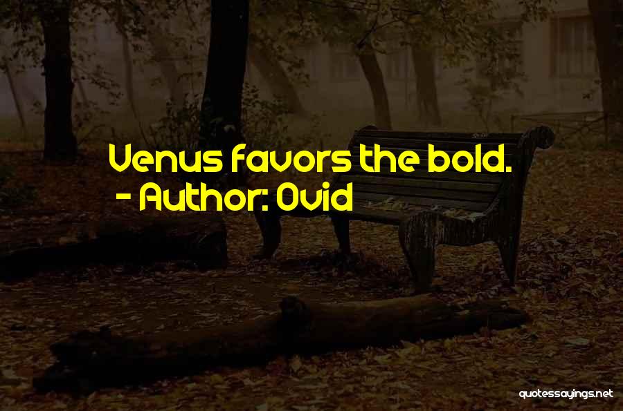 Favors Quotes By Ovid