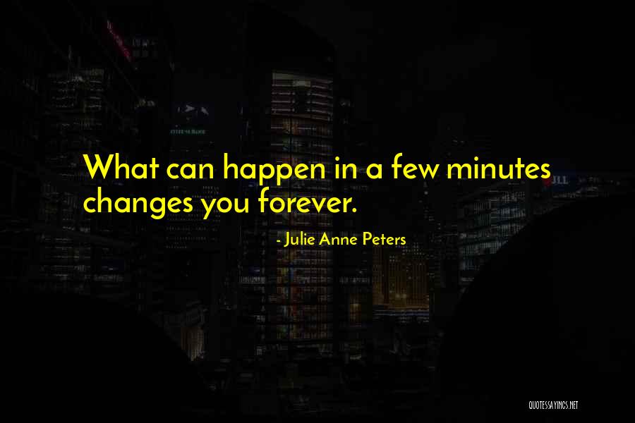 Favorte Quotes By Julie Anne Peters Favorte Quotes By Julie Anne Peters