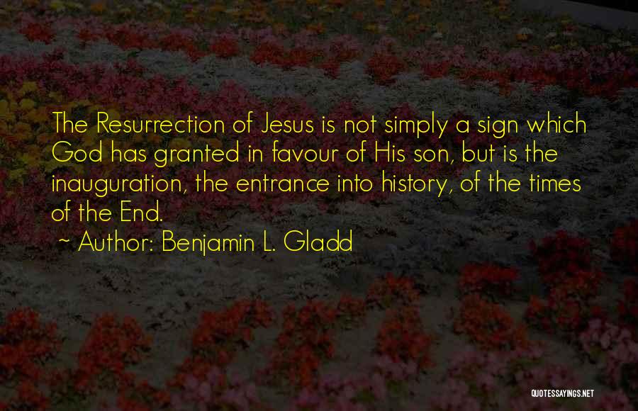 Favour Of God Quotes By Benjamin L. Gladd