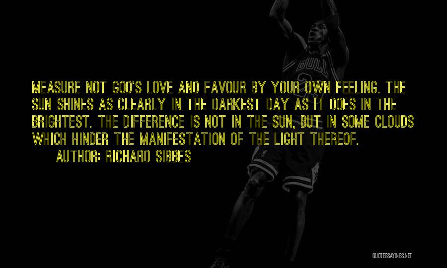 Favour Of God Quotes By Richard Sibbes