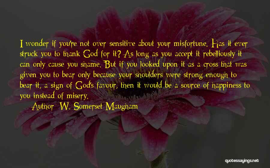 Favour Of God Quotes By W. Somerset Maugham