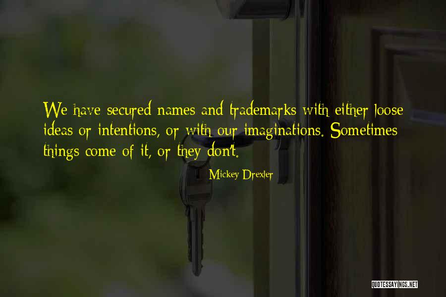 Favoured Sisters Quotes By Mickey Drexler Favoured Sisters Quotes By Mickey Drexler