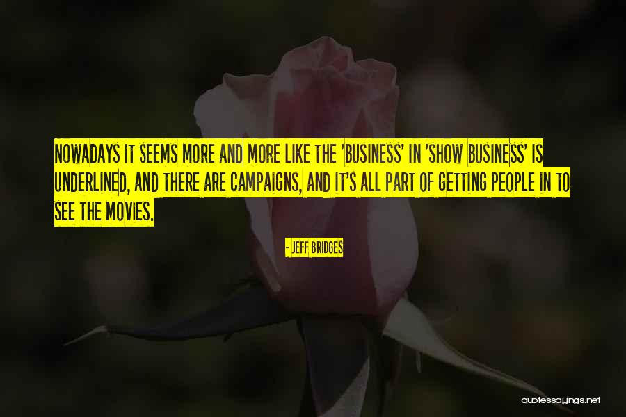 Favouring Means Quotes By Jeff Bridges Favouring Means Quotes By Jeff Bridges