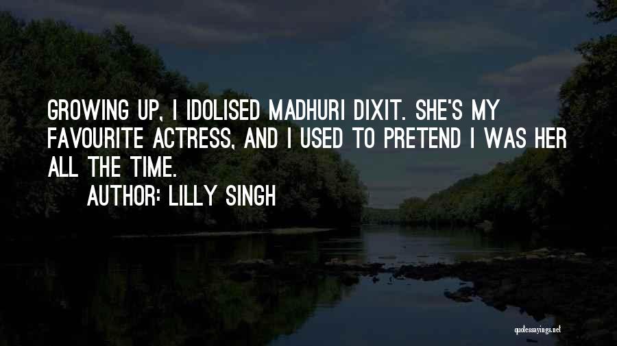 Favourite Actress Quotes By Lilly Singh