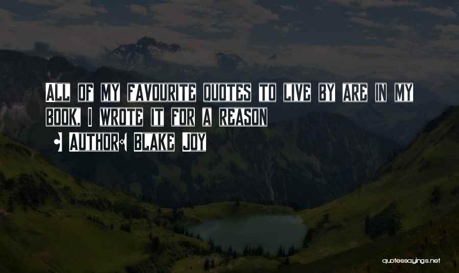 Favourite Book Quotes By Blake Joy
