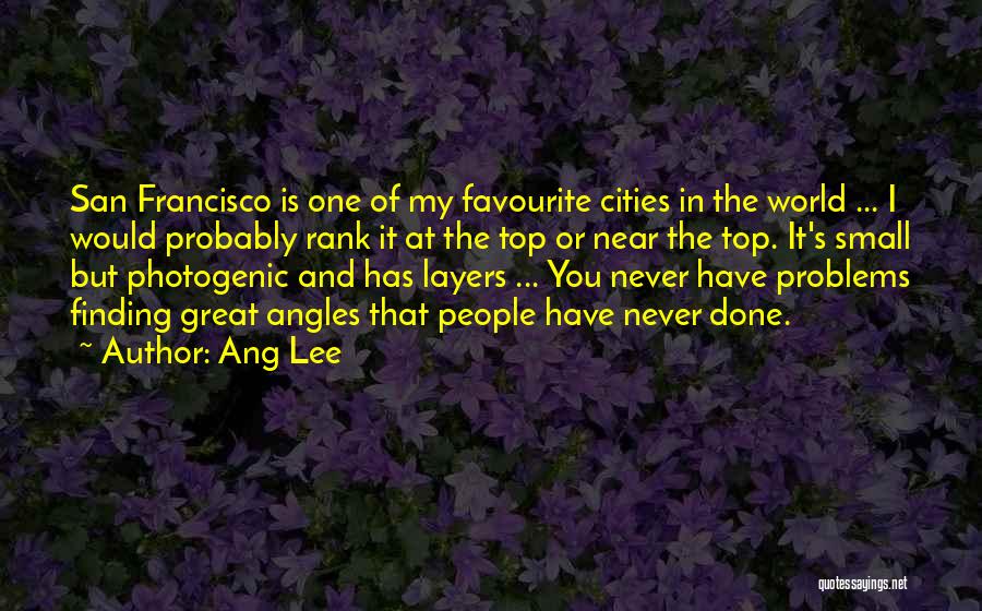 Favourite City Quotes By Ang Lee