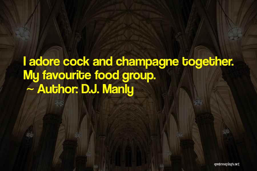 Favourite Food Quotes By D.J. Manly