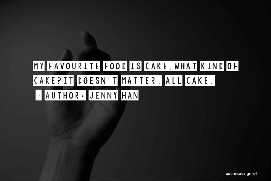 Favourite Food Quotes By Jenny Han