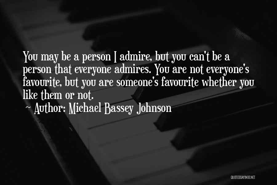 Favourite Person Quotes By Michael Bassey Johnson