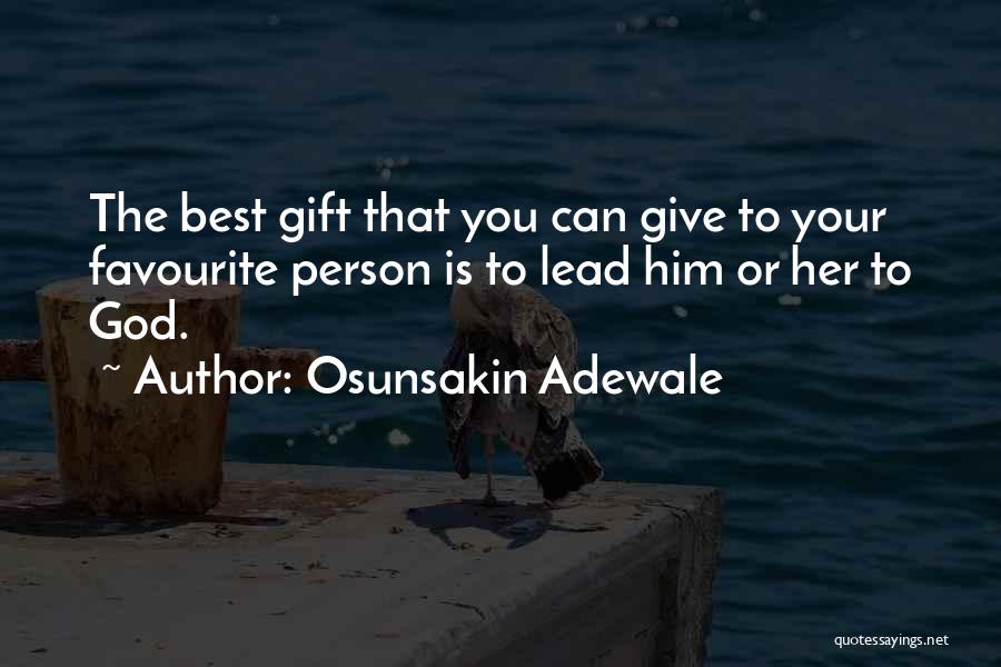 Favourite Person Quotes By Osunsakin Adewale