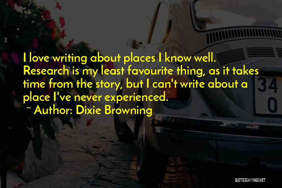 Favourite Places Quotes By Dixie Browning