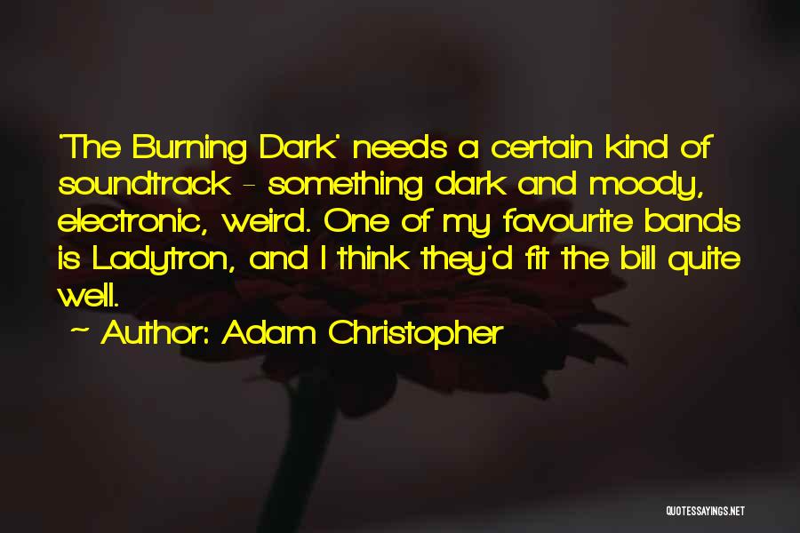 Favourite Quotes By Adam Christopher