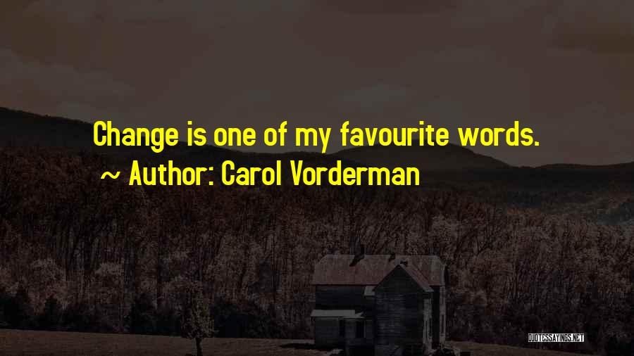 Favourite Quotes By Carol Vorderman