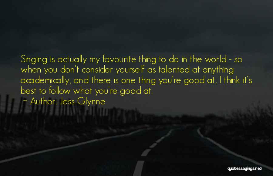 Favourite Quotes By Jess Glynne