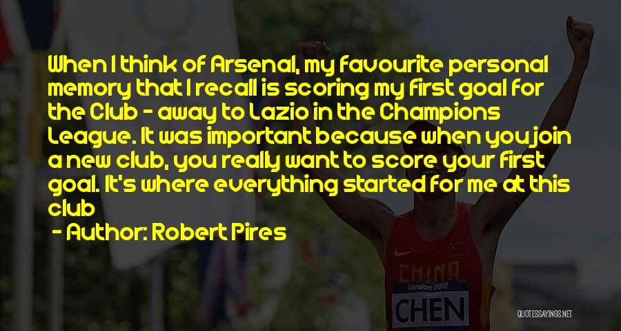 Favourite Quotes By Robert Pires