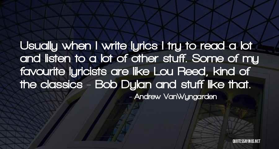 Favourite Stuff Quotes By Andrew VanWyngarden Favourite Stuff Quotes By Andrew VanWyngarden