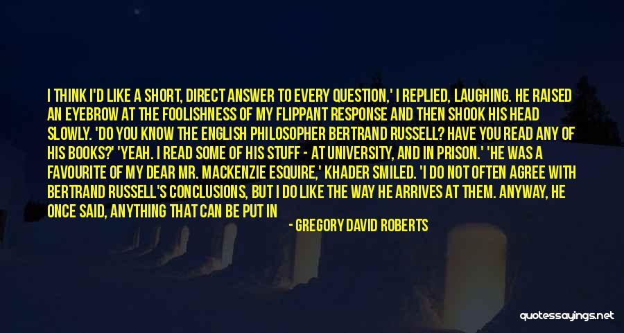 Favourite Stuff Quotes By Gregory David Roberts Favourite Stuff Quotes By Gregory David Roberts