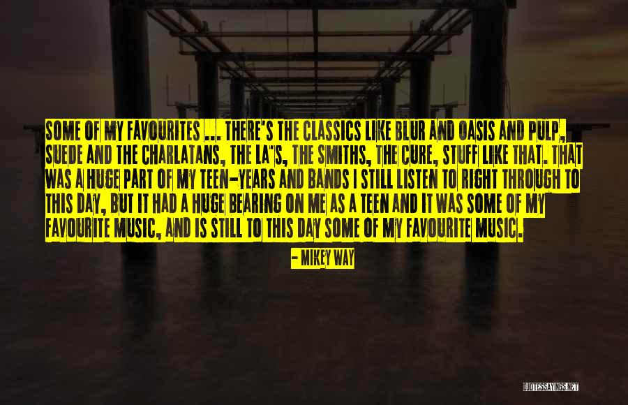 Favourite Stuff Quotes By Mikey Way Favourite Stuff Quotes By Mikey Way