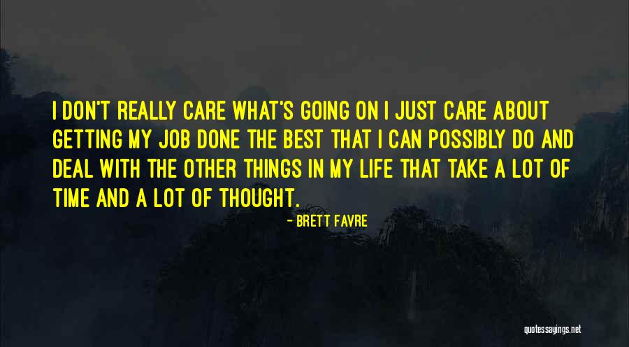 Favre Brett Quotes By Brett Favre Favre Brett Quotes By Brett Favre