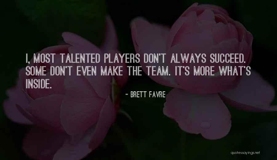 Favre Quotes By Brett Favre