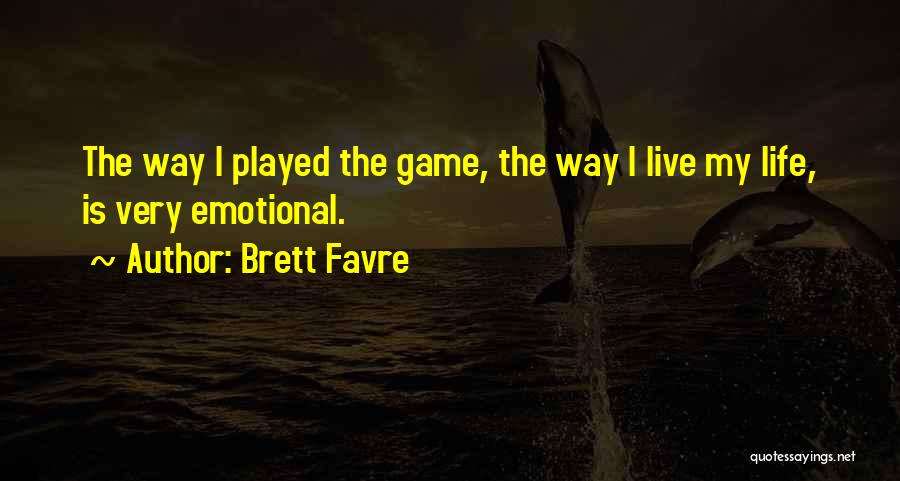 Favre Quotes By Brett Favre