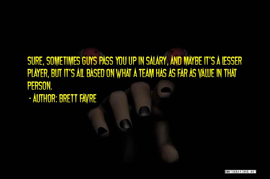 Favre Quotes By Brett Favre