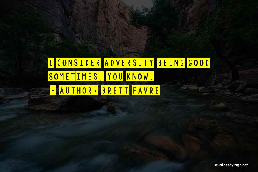 Favre Quotes By Brett Favre Favre Quotes By Brett Favre