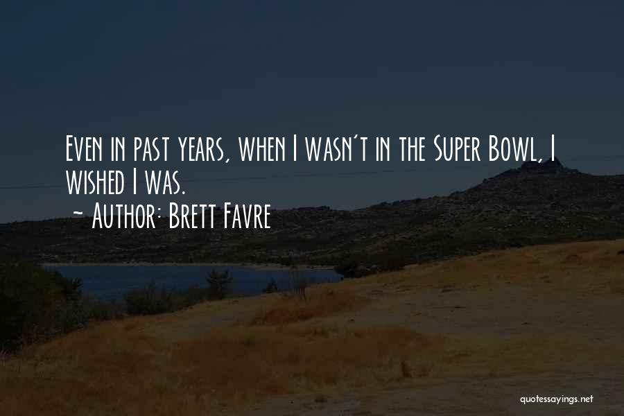 Favre Quotes By Brett Favre