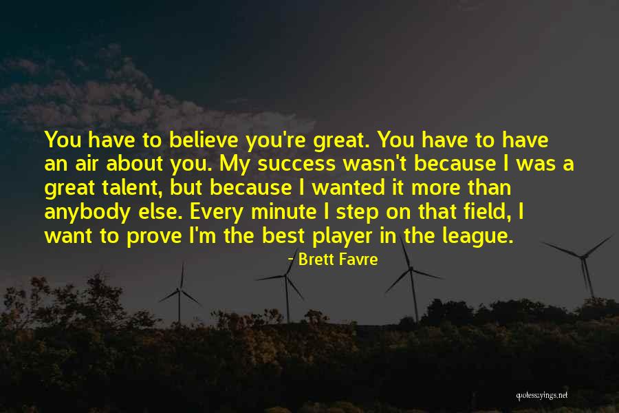 Favre Quotes By Brett Favre