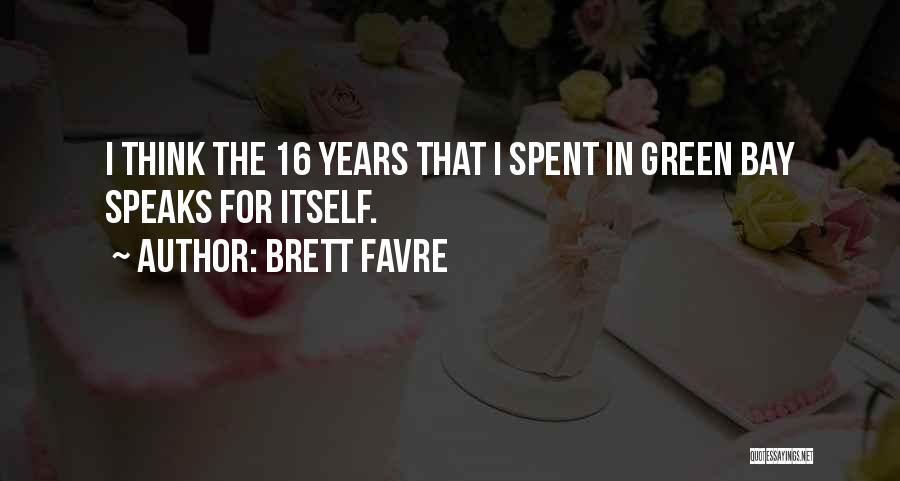 Favre Quotes By Brett Favre